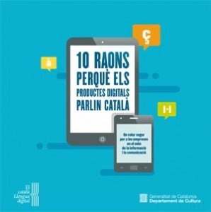 10 raons perquè els productes digitals parlin català - Departament de Cultura Generalitat de Catalunya